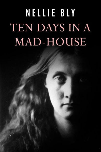 Ten Days In A Mad-House - 9781977502094