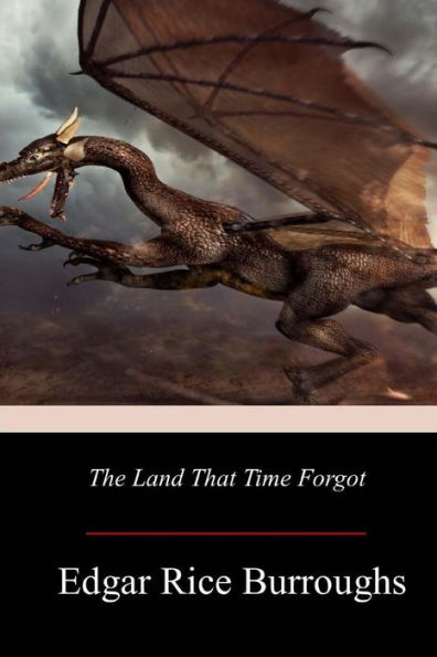 The Land That Time Forgot - 9781977530431