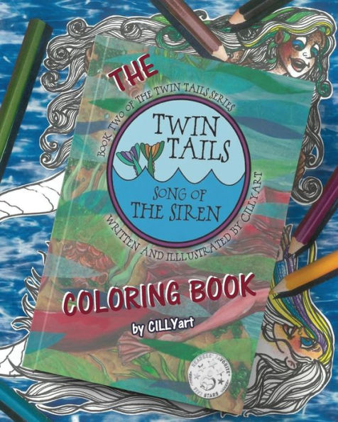 Twin Tails : Song Of The Siren ...The Coloring Book
