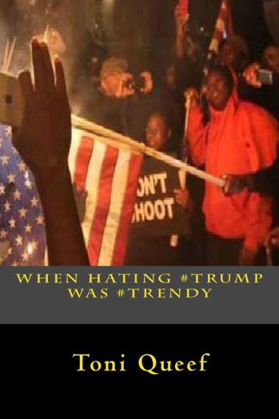 When Hating #Trump Was #Trendy