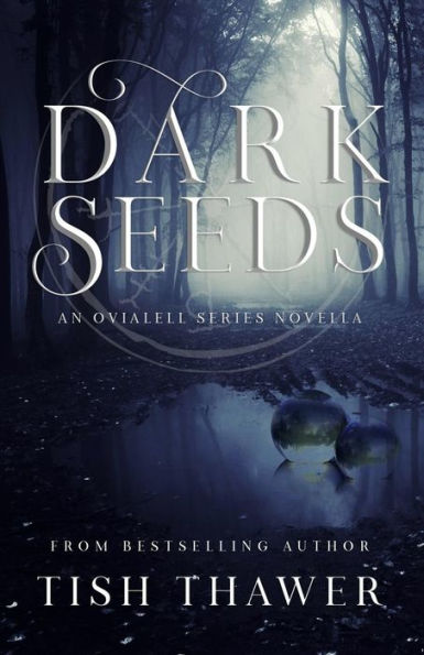 Dark Seeds (Ovialell)