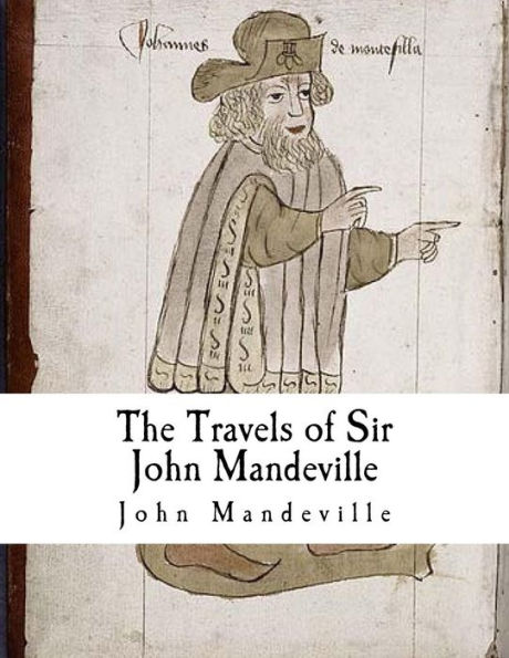 The Travels Of Sir John Mandeville - 9781977545329