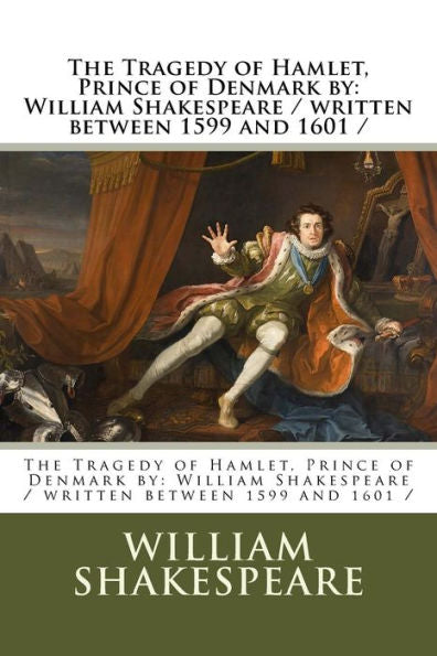 The Tragedy Of Hamlet, Prince Of Denmark - 9781977562838