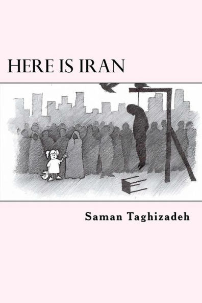 Here is Iran: Caricatures and Cartoons show the pure truth