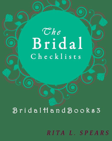 The Bridal Checklists : The Portable Guide Step-By-Step To Organizing The Bridal Budget - 9781977625007
