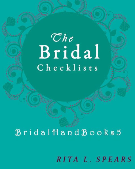 The Bridal Checklists : The Portable Guide Step-By-Step To Organizing The Bridal Budget - 9781977626721