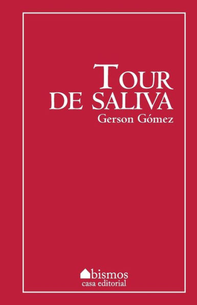 Tour De Saliva