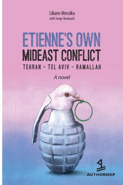 Etienne's Personal Mideast Conflict: Tehran-Tel Aviv-Ramallah