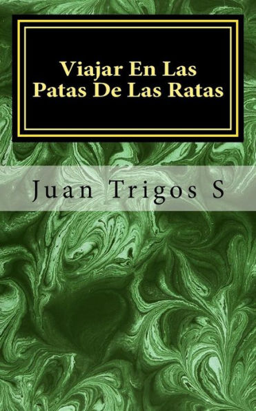 Viajar En Las Patas De Las Ratas : Teatro De Horror-Hemoficcin
