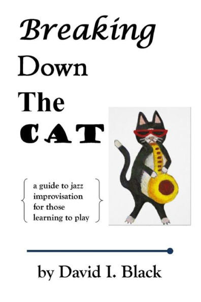 Breaking down the Cat: una guía de improvisación de jazz para quienes aprenden a tocar