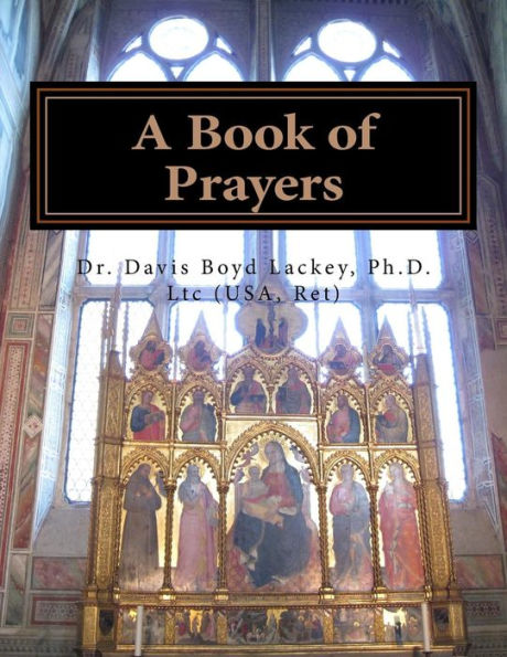 A Book of Prayers: Prayers for private and public worship and meditation