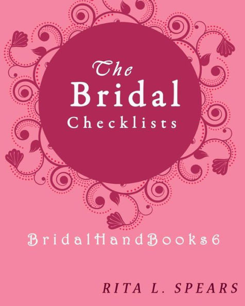 The Bridal Checklists : The Portable Guide Step-By-Step To Organizing The Bridal Budget - 9781977658425