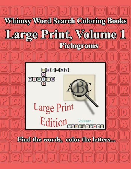 Whimsy Word Search : Large Print Edition, Volume 1, Pictograms Edition