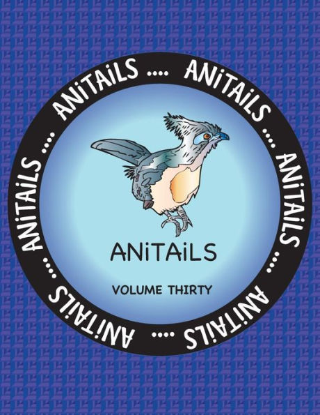 ANITAiLS Volumen treinta: Aprenda sobre la coua crestada, la rana dardo venenosa azul, el cocodrilo siamés, la garceta grande, la morena verde, el oso perezoso, el tiburón zorro, el carpincho, la febe oriental y el coyote.
