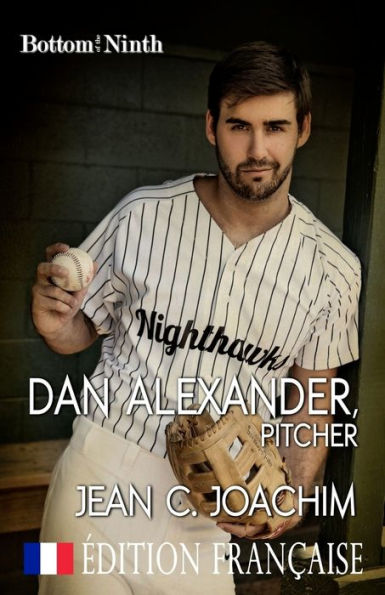 Dan Alexander, Pitcher (Edition Francaise) (Parte inferior de la novena (�dition Fran�aise)) (Edición francesa)