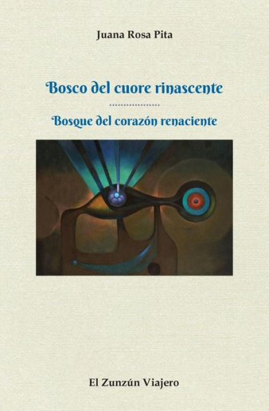 Bosco del cuore rinascente: Bosque del corazon renaciente (Italian Edition)