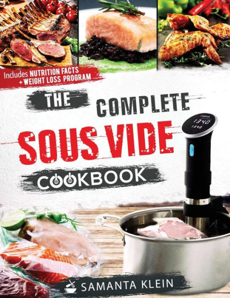 The Complete Sous Vide Cookbook