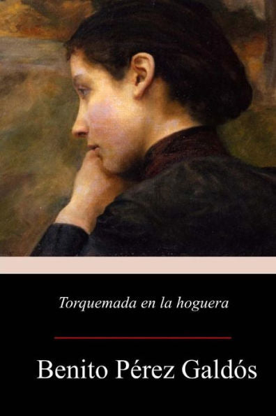 Torquemada En La Hoguera/ Torquemada In The Bonfire
