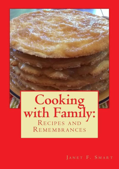 Cocinando En Familia:: Recetas y Recuerdos