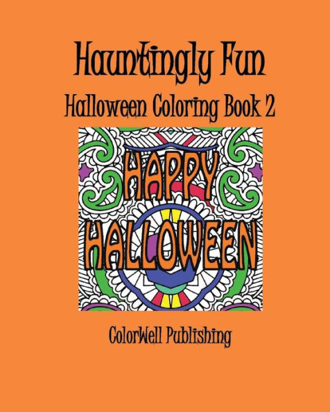 Hauntingly Fun: Halloween Coloring Book 2