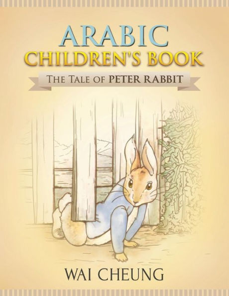 The Tale Of Peter Rabbit : Arabic Children's Book