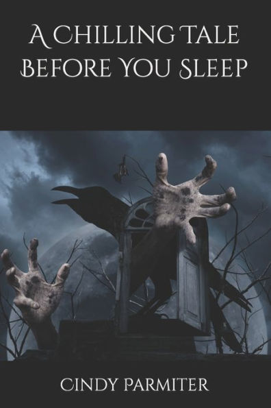 A Chilling Tale Before You Sleep