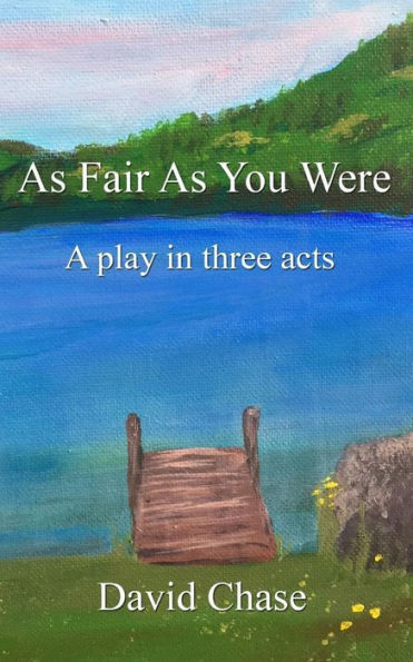 As Fair As You Were