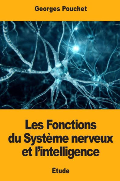 Les Fonctions Du Systme Nerveux Et L'Intelligence