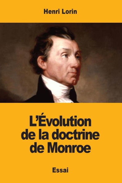 L'Volution De La Doctrine De Monroe