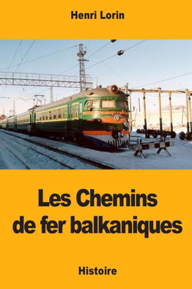 Les Chemins De Fer Balkaniques