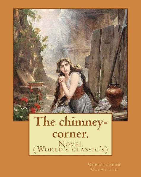 The Chimney-Corner - 9781977860927