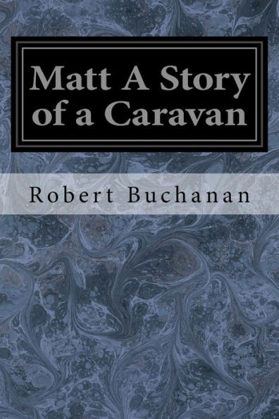 Matt A Story Of A Caravan