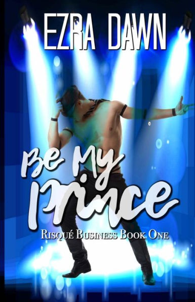 Be My Prince (Risque Business)