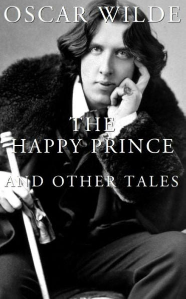The Happy Prince And Other Tales - 9781977867612