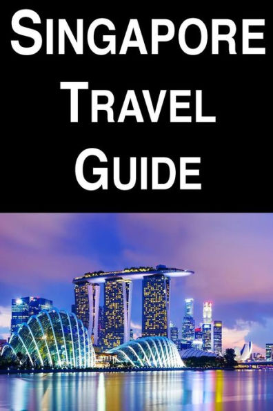 Singapore Travel Guide