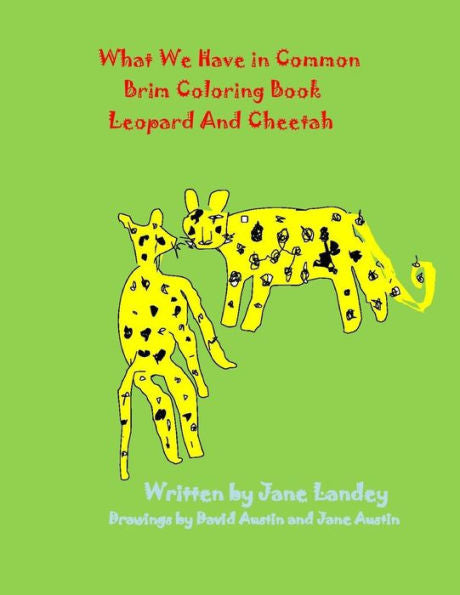 Leopard And Cheetah : What We Have In Common Brim Coloring Book