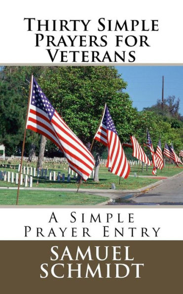 Thirty Simple Prayers For Veterans