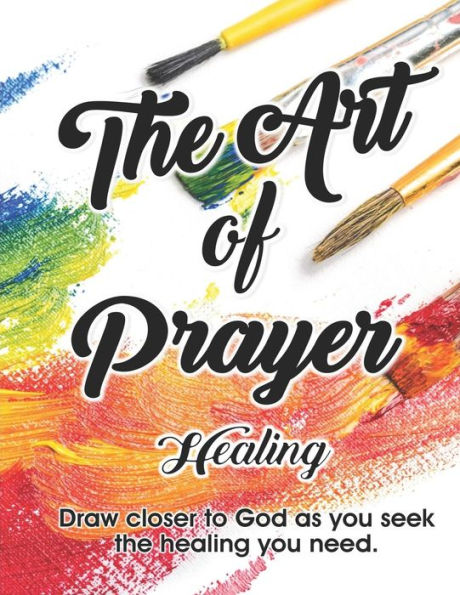 The Art Of Prayer : Healing