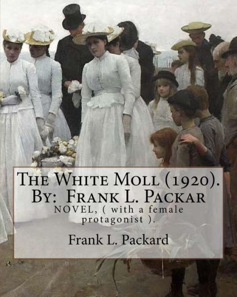 The White Moll - 9781977905840