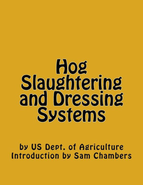 Hog Slaughtering and Dressing Systems - 9781977926777