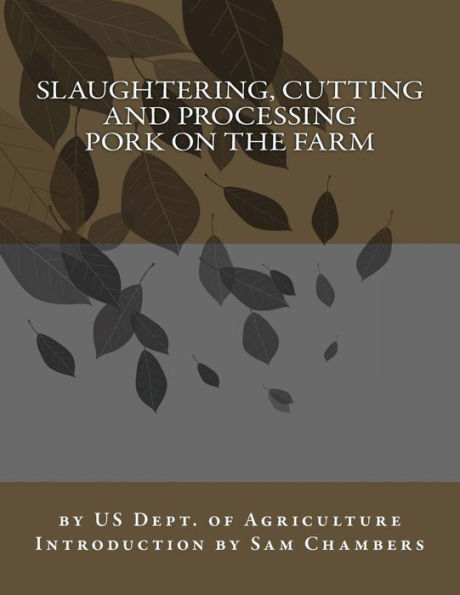 Slaughtering, Cutting And Processing Pork On The Farm