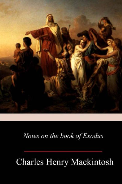 Notes On The Book Of Exodus