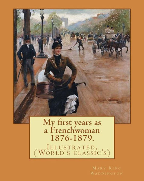 My First Years As A Frenchwoman : World's Classic's