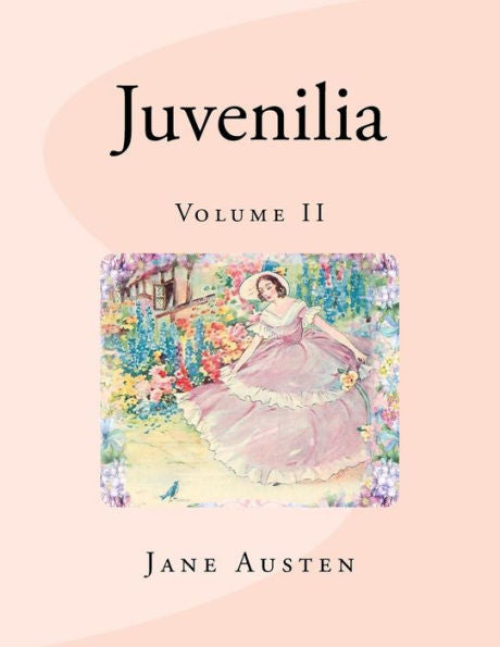 Juvenilia: Volume II - 9781977987723
