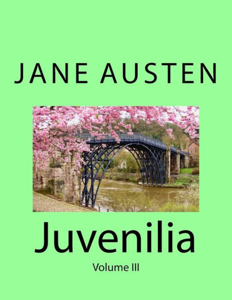 Juvenilia: Volume III - 9781977988614