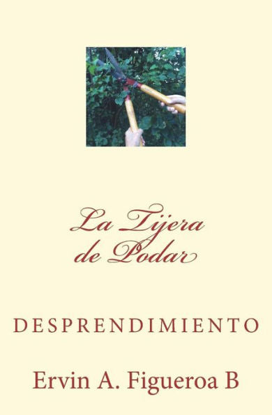 La Tijera de Podar (Spanish Edition)