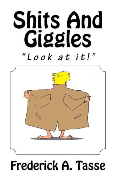 Shits And Giggles