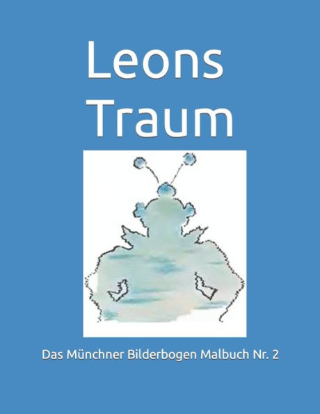 Leons Traum : Ein Malbuch