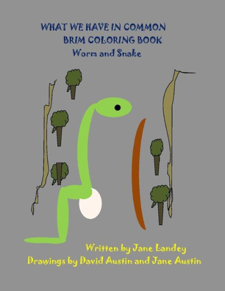Worm And Snake : What We Have In Common Brim Coloring Book