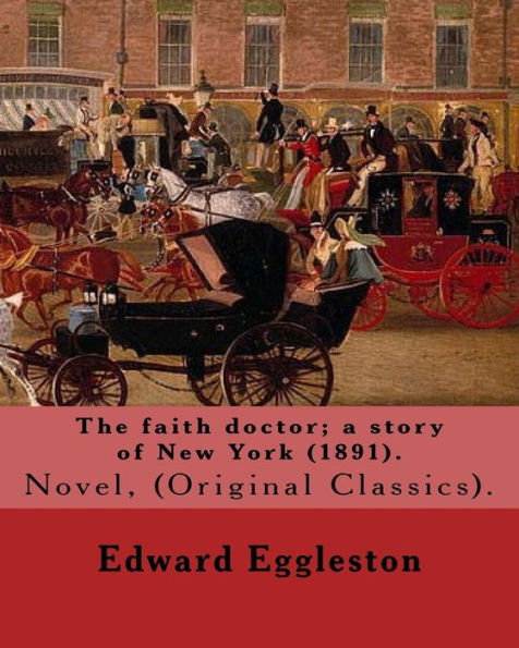 The Faith Doctor : A Story Of New York